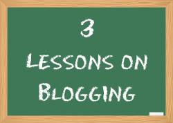 3 lessons on blogging